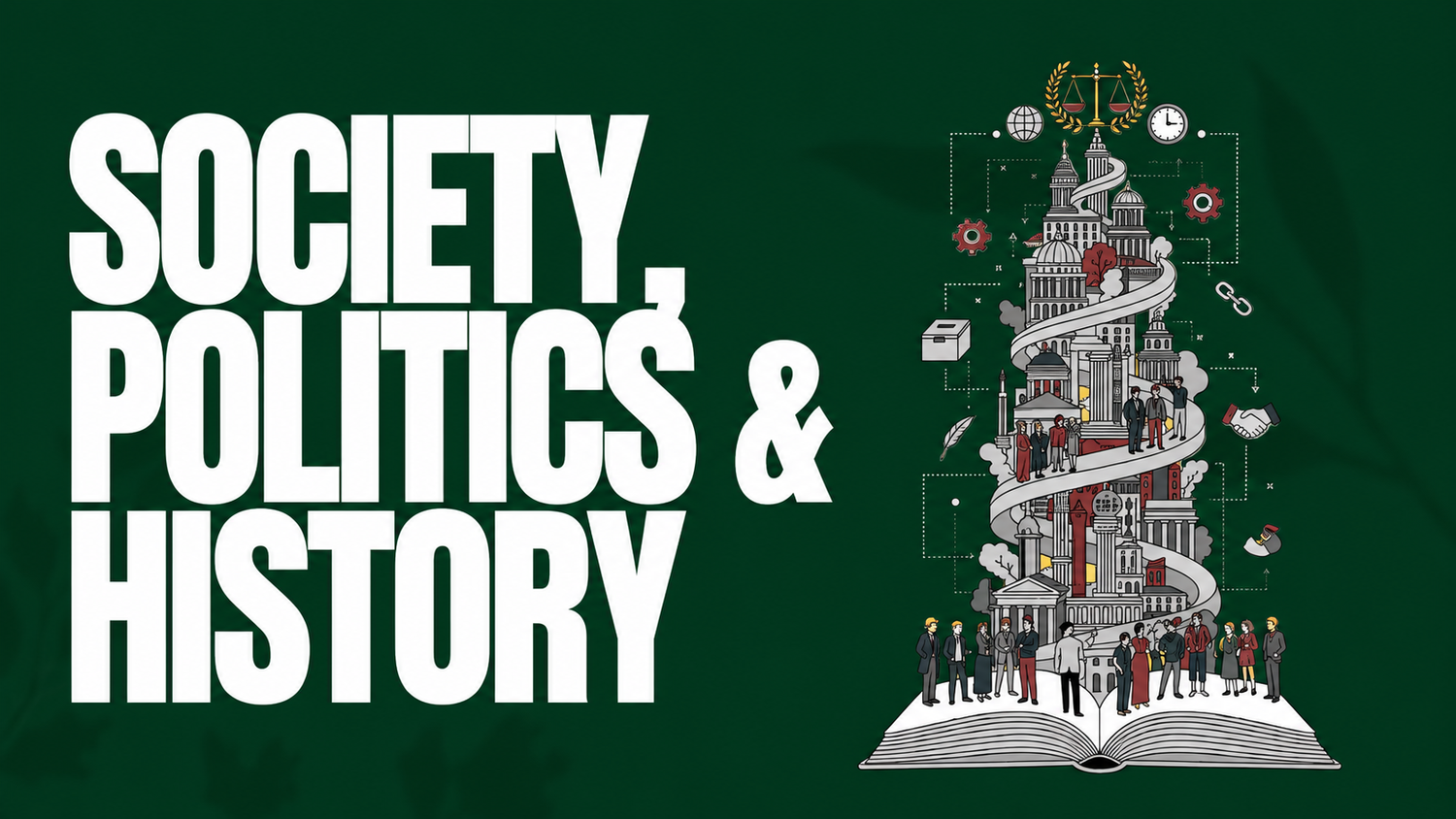 Society, Politics & History