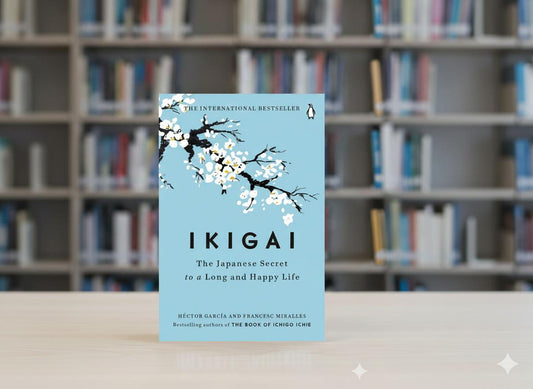 Ikigai: The Japanese Secret to a Long and Happy Life A+