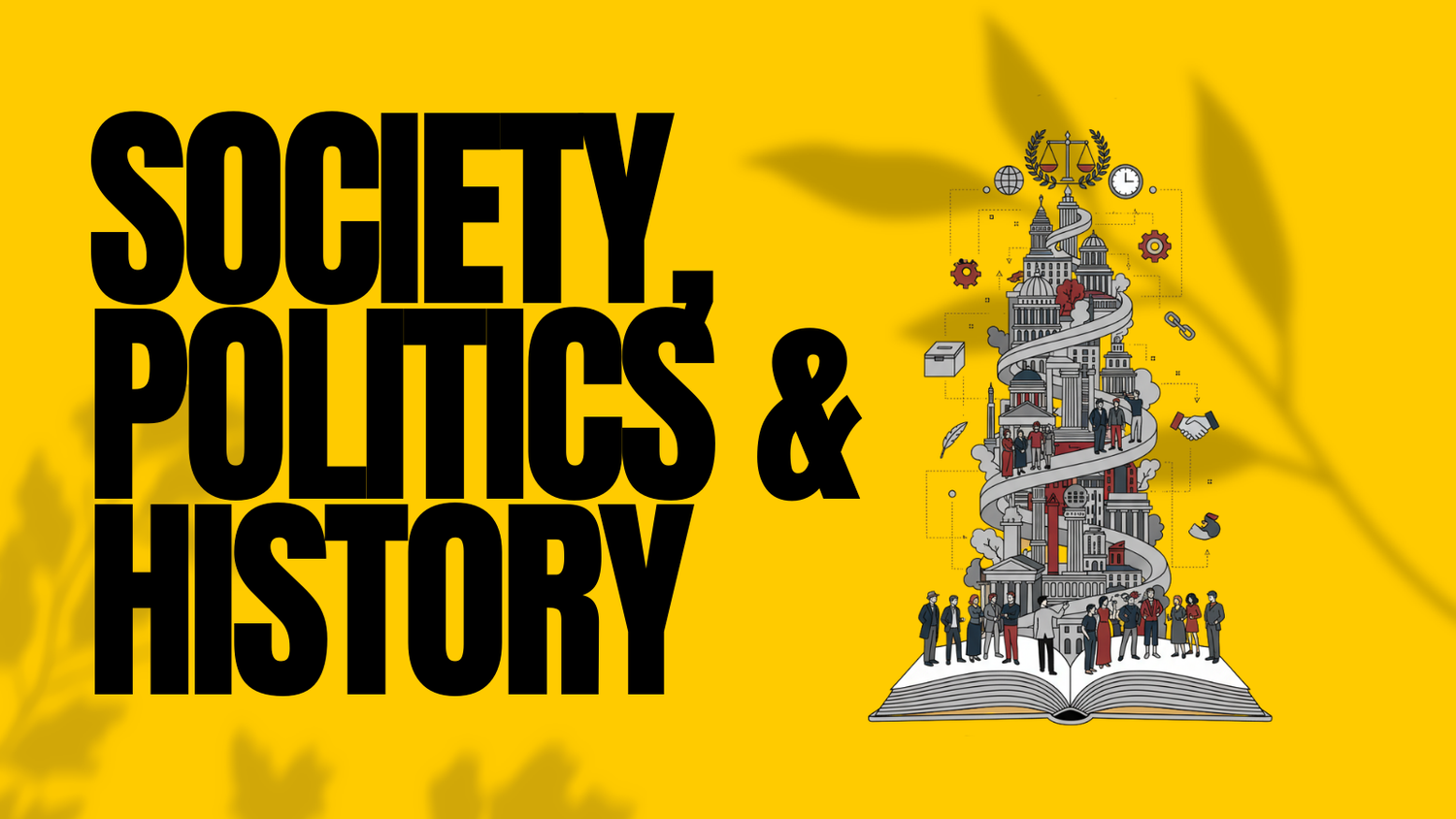 Society, Politics & History