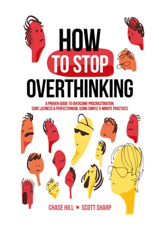 How to Stop Ovethinking