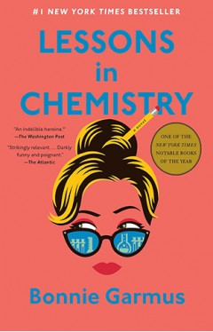 Lessons in Chemistry – Bonnie Garmus