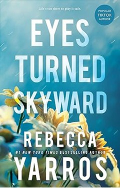 Eyes Turned Skyward – Rebecca Yarros