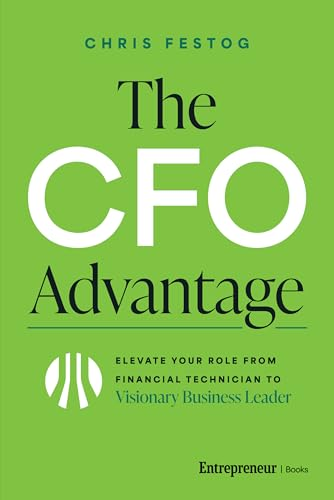 The CFO Advantage by Chris Festog