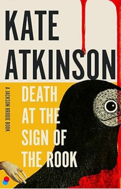 Death at the Sign of the Rook – Kate Atkinson