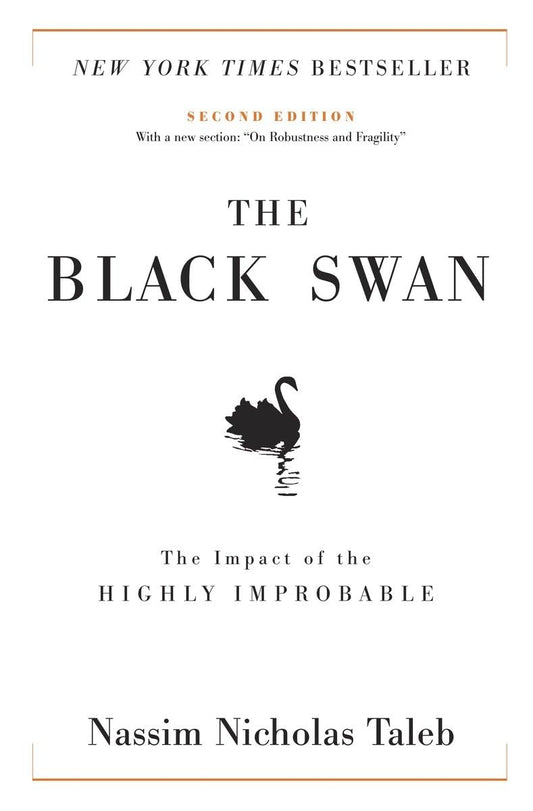 The Black Swan: The Impact of the Highly Improbable (2nd Edition)